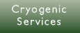 Cryogenic Services